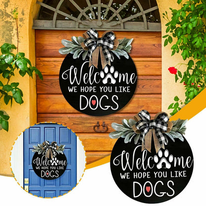 【🔥Big Sale🔥】🐕We Hope You Like Dogs, Welcome Wreath Sign